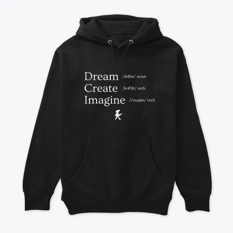 DREAM. CREATE. IMAGINE.